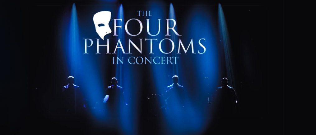 The Four Phantoms in Concert – Music of Broadway